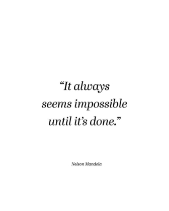 Picture of NELSON MANDELA QUOTE: SEEMS IMPOSSIBLE