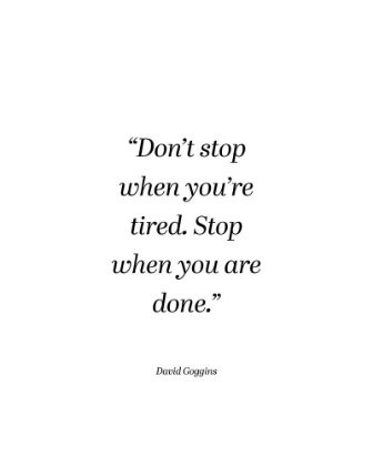 Picture of DAVID GOGGINS QUOTE: DONT STOP