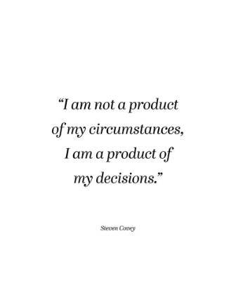 Picture of STEVEN COVEY QUOTE: MY CIRCUMSTANCES