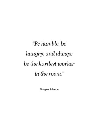Picture of DWAYNE JOHNSON QUOTE: BE HUMBLE