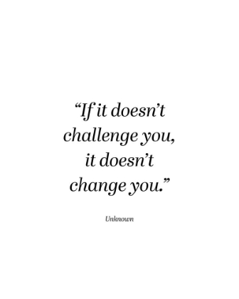 Picture of ARTSY QUOTES QUOTE: CHALLENGE YOU