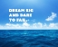 Picture of NORMAN VAUGHAN QUOTE: DREAM BIG