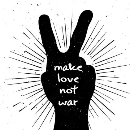 Picture of ARTSY QUOTES QUOTE: MAKE LOVE NOT WAR