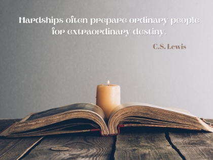 Picture of C.S. LEWIS QUOTE: HARDSHIPS