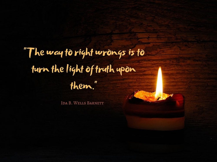 Picture of IDA B. WELLS BARNETT QUOTE: LIGHT OF TRUTH