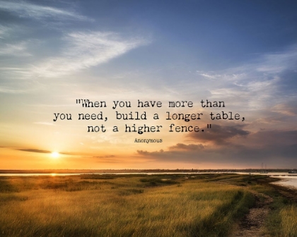 Picture of ARTSY QUOTES QUOTE: BUILD A LONGER TABLE