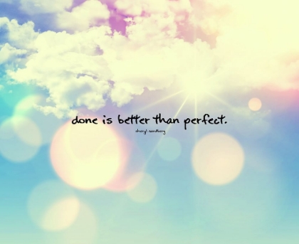 Picture of SHERYL SANDBERG QUOTE: BETTER THAN PERFECT