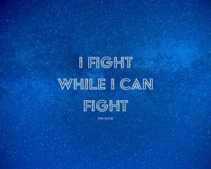Picture of EMINEM QUOTE: I FIGHT