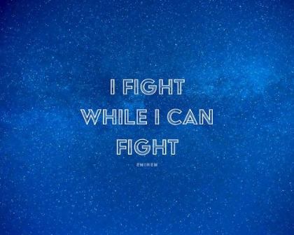 Picture of EMINEM QUOTE: I FIGHT