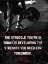 Picture of ROBERT TEW QUOTE: THE STRUGGLE
