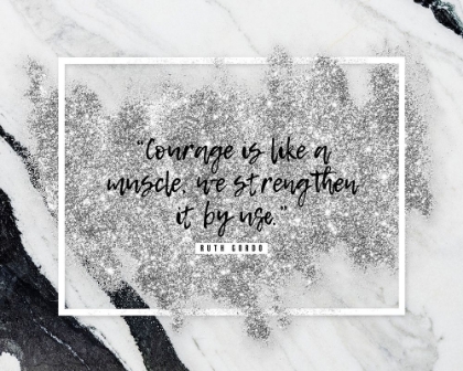 Picture of RUTH GORDO QUOTE: COURAGE