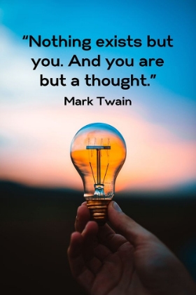 Picture of MARK TWAIN QUOTE: YOU ARE BUT A THOUGHT