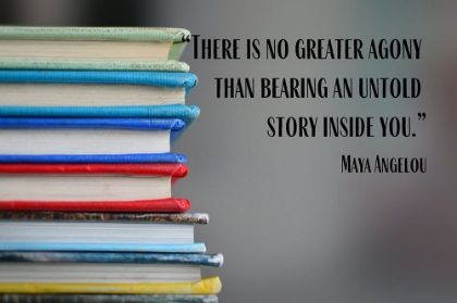 Picture of MAYA ANGELOU QUOTE: UNTOLD STORY INSIDE OF YOU