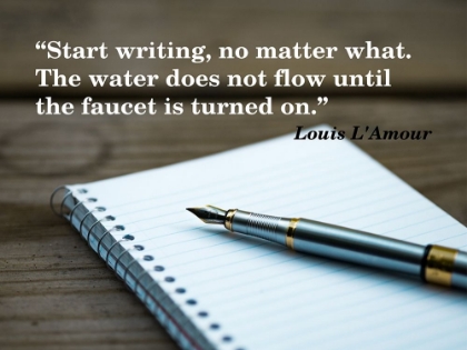 Picture of LOUIS LAMOUR QUOTE: START WRITING