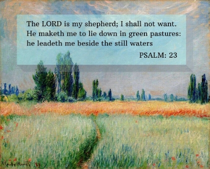 Picture of BIBLE VERSE QUOTE PSALM 23, CLAUDE MONET, THE WHEAT FIELD