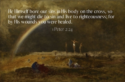 Picture of BIBLE VERSE QUOTE 1 PETER 2:24, GEORGE INNESS - THE TRIUMPH AT CALVARY