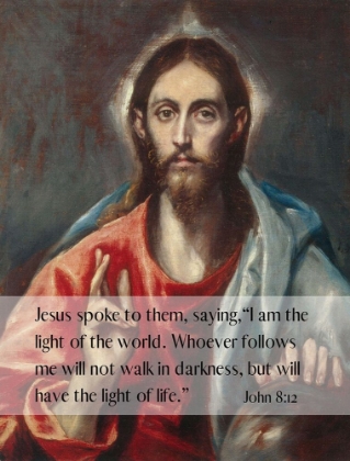 Picture of BIBLE VERSE QUOTE JOHN 8:12, EL GRECO - CHRIST BLESSING THE SAVIOR OF THE WORLD