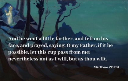 Picture of BIBLE VERSE QUOTE MATTHEW 26:39, NICHOLAS ROERICH - CHALICE OF CHRIST