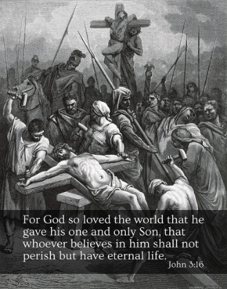 Picture of BIBLE VERSE QUOTE JOHN 3:16, GUSTAVE DORE - CRUCIFIXION OF JESUS