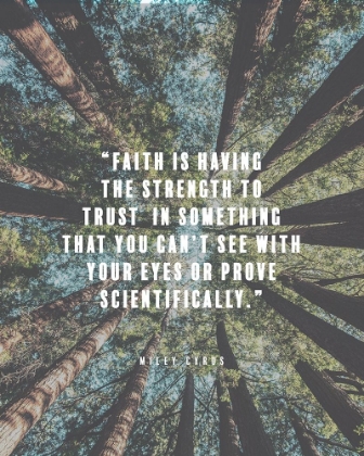 Picture of MILEY CYRUS QUOTE: FAITH