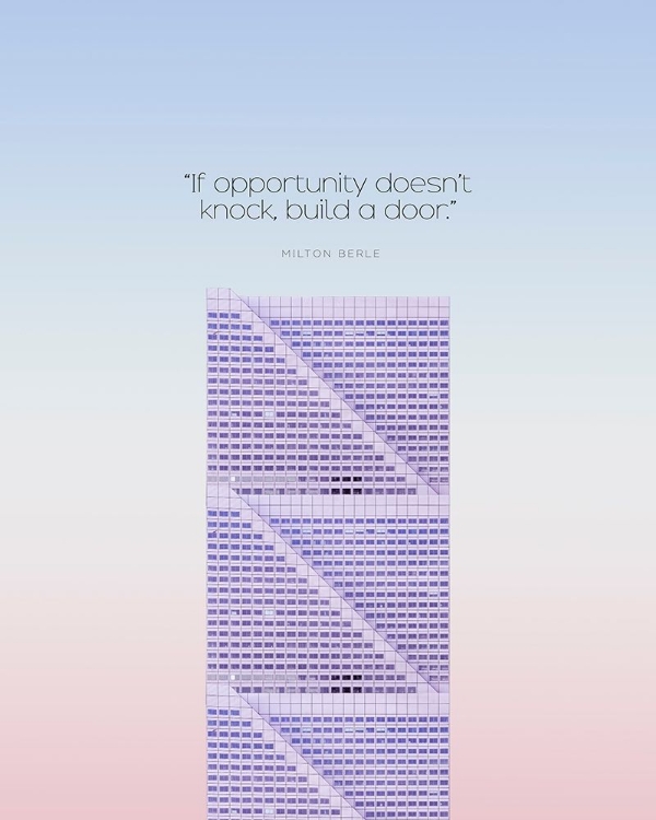 Picture of MILTON BERLE QUOTE: OPPORTUNITY DOESNT KNOCK