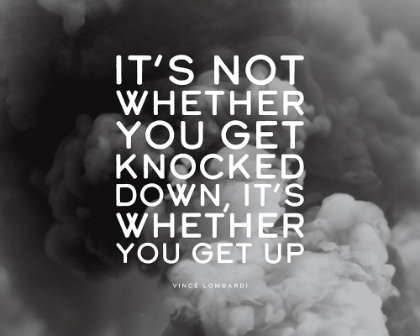 Picture of VINCE LOMBARDI QUOTE: GET KNOCKED DOWN