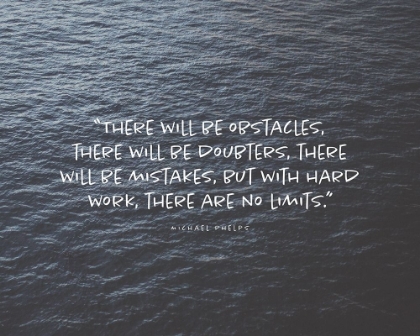Picture of MICHAEL PHELPS QUOTE: THERE WILL BE OBSTACLES