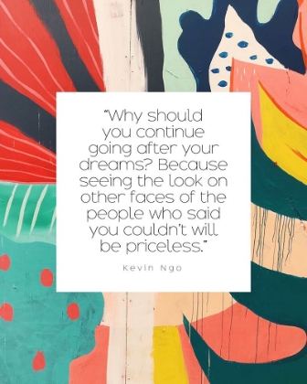 Picture of KEVIN NGO QUOTE: DREAMS