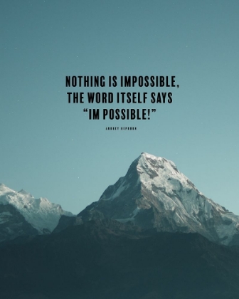 Picture of AUDREY HEPBURN QUOTE: NOTHING IS IMPOSSIBLE