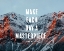 Picture of JOHN WOODEN QUOTE: MAKE EVERY DAY A MASTERPIECE