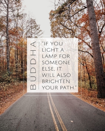 Picture of BUDDHA QUOTE: BRIGHTEN YOUR PATH