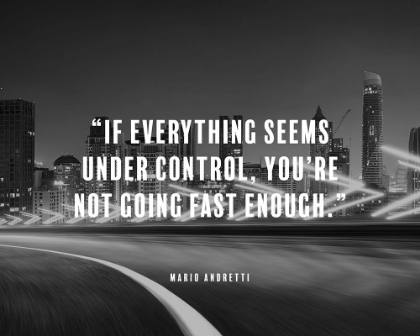 Picture of MARIO ANDRETTI QUOTE: UNDER CONTROL