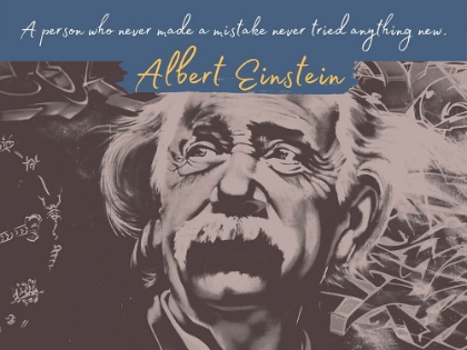Picture of ALBERT EINSTEIN QUOTE: NEVER MADE A MISTAKE