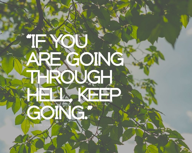 Picture of WINSTON CHURCHILL QUOTE: KEEP GOING