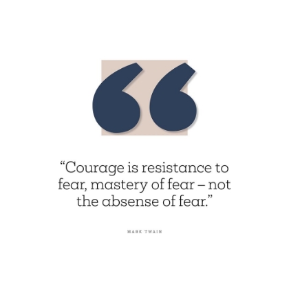 Picture of MARK TWAIN QUOTE: RESISTANCE TO FEAR