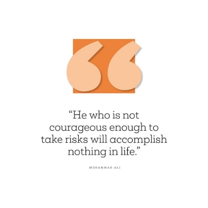 Picture of MUHAMMAD ALI QUOTE: TAKE RISKS