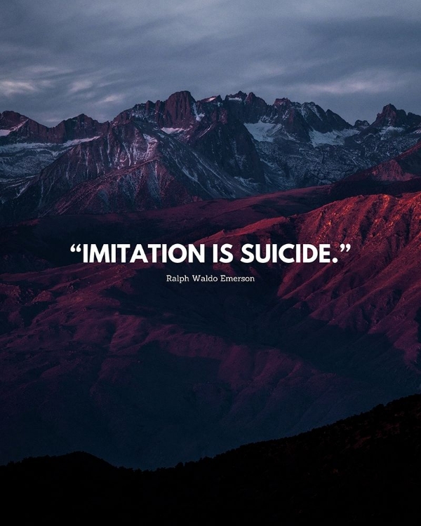 Picture of RALPH WALDO EMERSON QUOTE: IMITATION