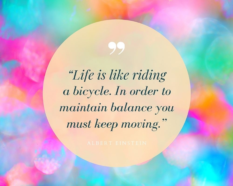 Picture of ALBERT EINSTEIN QUOTE: LIFE IS LIKE RIDING A BICYCLE