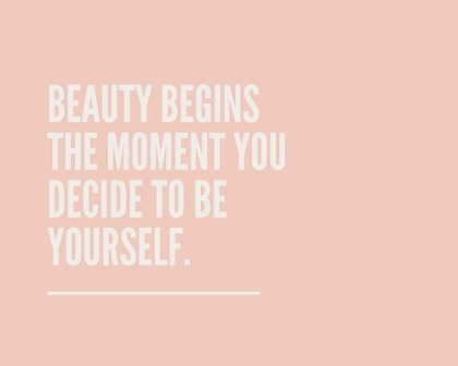 Picture of ARTSY QUOTES QUOTE: BEAUTY BEGINS