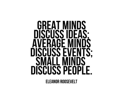 Picture of ELEANOR ROOSEVELT QUOTE: GREAT MINDS