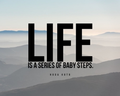 Picture of HODA KOTB QUOTE: BABY STEPS