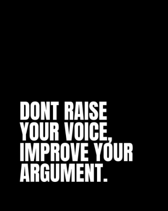 Picture of ARTSYQUOTES QUOTE: YOUR ARGUMENT