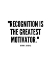 Picture of GERARD C. EAKEDALE QUOTE: RECOGNITION
