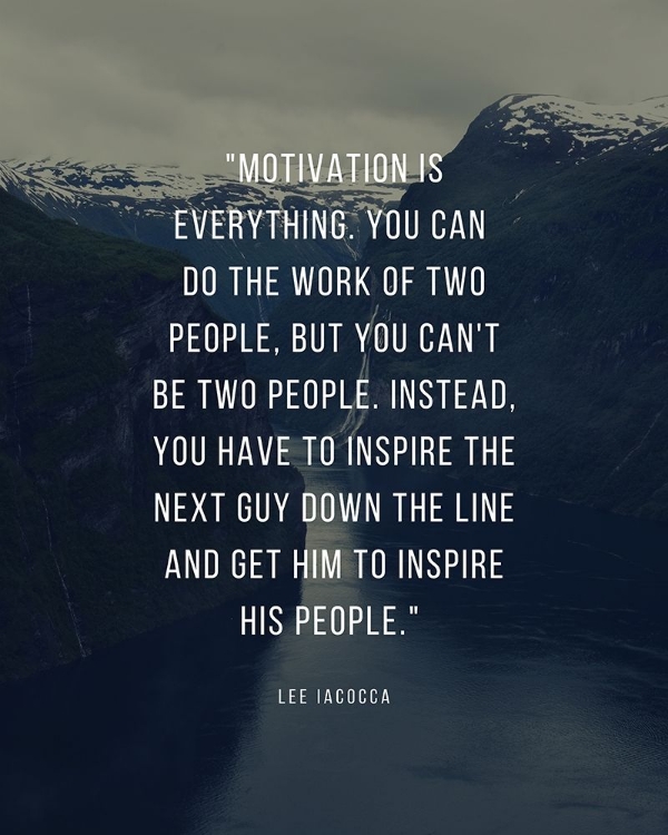 Picture of LEE IACOCCA QUOTE: MOTIVATION