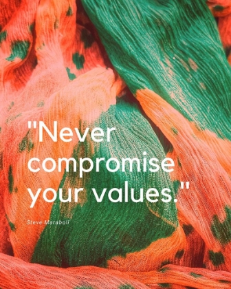 Picture of STEVE MARABOLI QUOTE: NEVER COMPROMISE