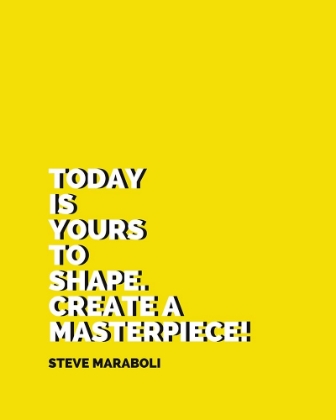 Picture of STEVE MARABOLI QUOTE: CREATE A MASTERPIECE