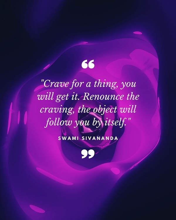 Picture of SWAMI SIVANANDA QUOTE: RENOUNCE THE CRAVING