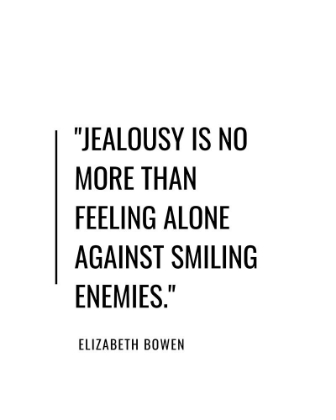 Picture of ELIZABETH BOWEN QUOTE: JEALOUSY