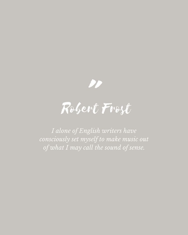 Picture of ROBERT FROST QUOTE: ENGLISH WRITERS