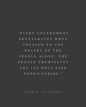 Picture of THOMAS JEFFERSON QUOTE: EVERY GOVERNMENT